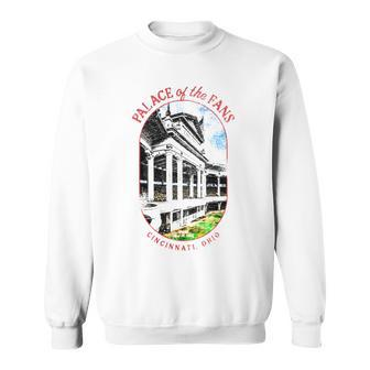 Palace Of The Fans Cincinnati Ohio Sweatshirt | Mazezy