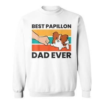 Papillon Dog Owner Best Papillon Dad Ever Sweatshirt | Mazezy