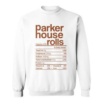 Parker House Rolls Nutrition Facts Thanksgiving Christmas Men Women Sweatshirt Graphic Print Unisex - Thegiftio UK