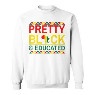 Pretty Black And Educated African Women Black History Month V3 Sweatshirt - Seseable