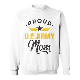 Proud Us Army Mom Family Parents Mother Son Daughter Gift Sweatshirt | Mazezy