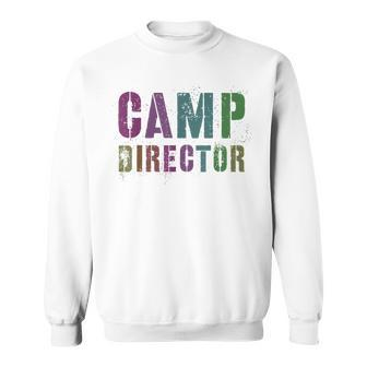 Rockin Camp Director Camping Host Chaos Coordinator Sign Sweatshirt - Seseable