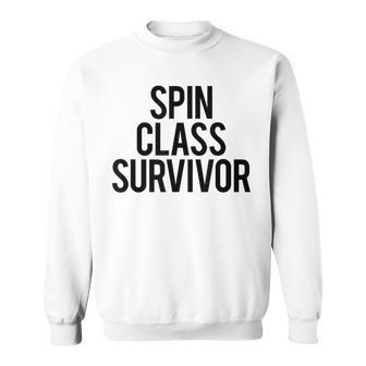 Spin Class Survivor Funny Gym Saying Fitness Spinning Class Men Women Sweatshirt Graphic Print Unisex - Seseable