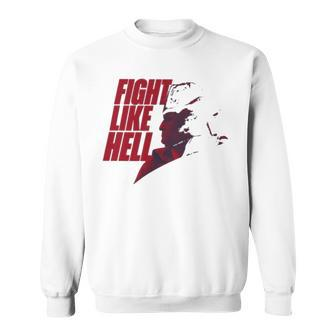 Steven Crowder Fight Like Hell T Sweatshirt | Mazezy