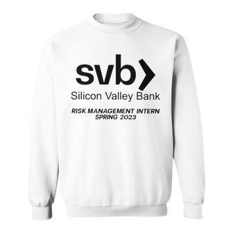 Svb Silicon Valley Bank Risk Management Intern Spring Sweatshirt | Mazezy