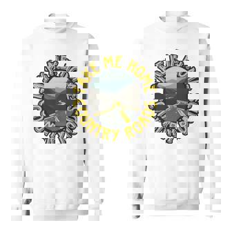 Take Me Home Country Roads Sweatshirt | Mazezy