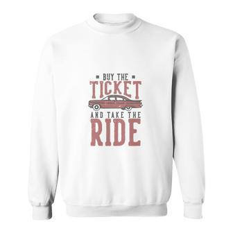 Take The Ride With Car Sweatshirt - Monsterry