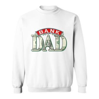The First National Bank Of Dad Sweatshirt - Monsterry UK