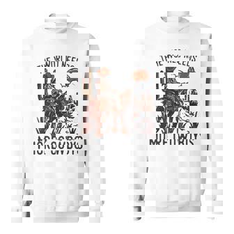 The World Needs More Cowboys Desert Cowboy Sweatshirt | Mazezy