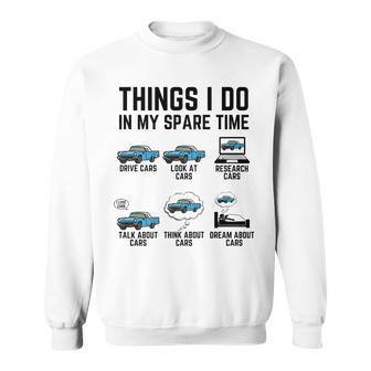 Things I Do In My Spare Time Funny Car Enthusiast Car Lover V12 Sweatshirt - Seseable