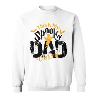 This Is My Spooky Halloween Single Dad S Sweatshirt | Mazezy
