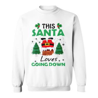 This Santa Loves Going Down Christmas Men Women Sweatshirt Graphic Print Unisex - Seseable