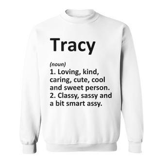 Tracy Definition Personalized Name Funny Birthday Gift Idea Men Women Sweatshirt Graphic Print Unisex - Thegiftio UK