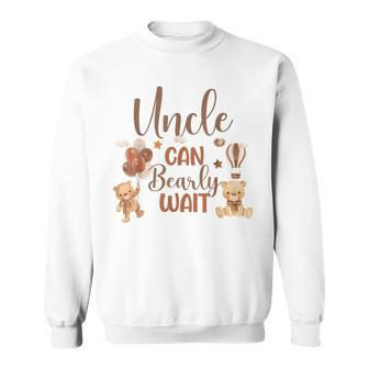 Uncle Can Bearly Wait Bear Gender Neutral Boy Baby Shower Sweatshirt | Mazezy