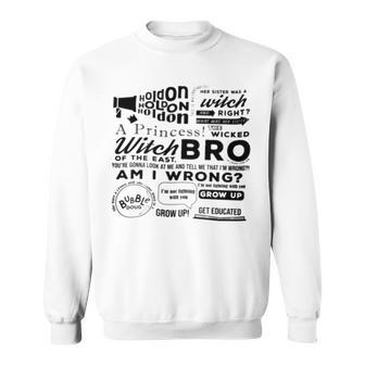 Vintage The Wicked Witch Of The East Bro Sweatshirt | Mazezy