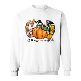 With God All Things Are Possible Fall Pumpkins Western Sweatshirt - Seseable