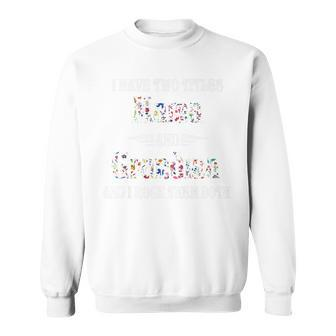 Womens I Have Two Titles Mama And Grandma And I Rock Them Both Sweatshirt - Seseable
