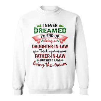 Womens I Never Dreamed Id End Up Being A Daughter-In-Law Sweatshirt - Thegiftio UK