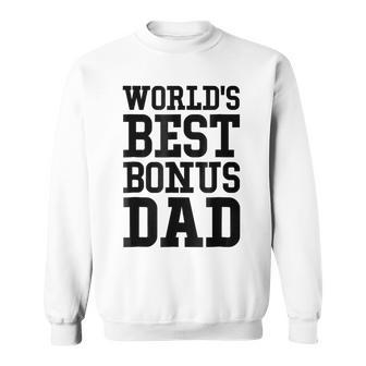 Worlds Best Bonus Dad Gift For Mens Sweatshirt | Mazezy