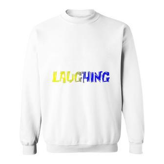 Yes Hes My Dad Please Stop Laughing Sweatshirt - Monsterry