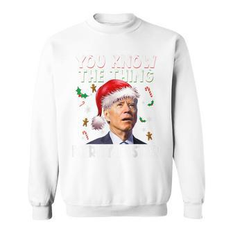 You Know The Thing Merry Easter Santa Joe Biden Christmas Sweatshirt - Seseable