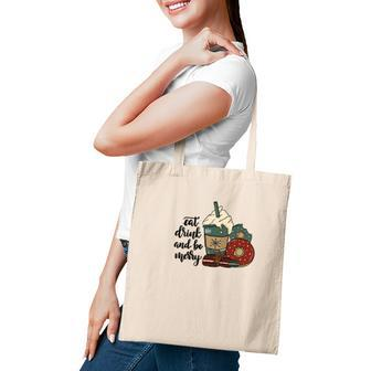Funny Christmas Eat Drink And Be Merry Tote Bag - Thegiftio UK