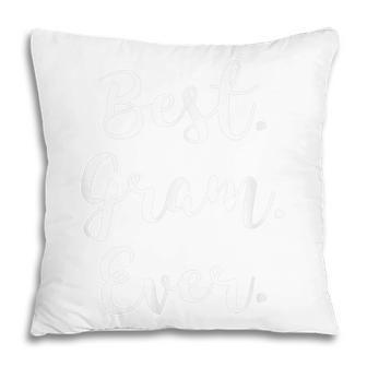 Best Gram Ever Love Grandma Cursive Pillow | Mazezy