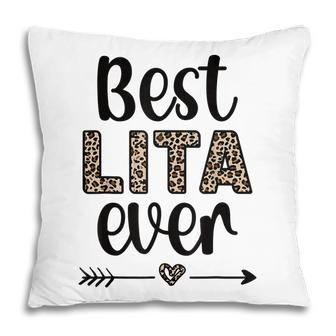 Best Lita Ever Lita Grandma Appreciation Pillow | Mazezy