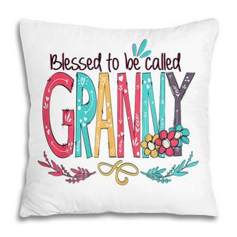 Blessed To Be Called Granny Colorful Mothers Day Gift Pillow | Mazezy