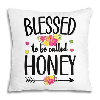 Blessed To Be Called Honey Grandma Honey Grandmother Pillow | Mazezy