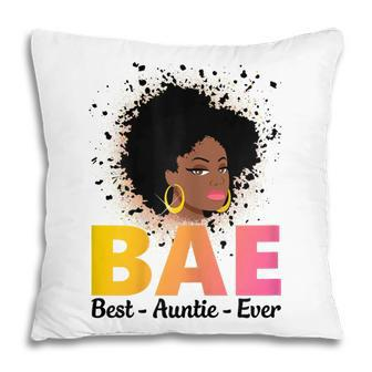 Cute African American Women Bae Best Auntie Ever Gift Gift For Womens Pillow | Mazezy AU