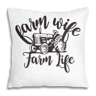 Farm Wife Farm Life | Farmer Wife Gift For Womens Pillow | Mazezy