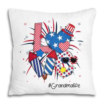 Funny 4Th Of July  Love Grandma Life American Flag Pillow