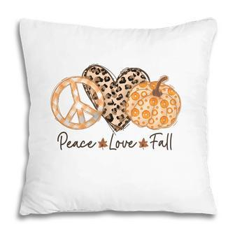 Funny Fall Peace Love Fall Thanksgiving Pillow - Thegiftio