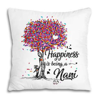Happiness Is Being A Nani Cute Mothers Day Gifts Gift For Womens Pillow | Mazezy DE
