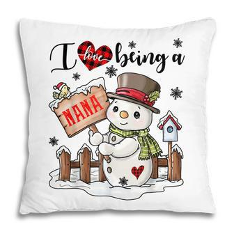 I Love Being A Nana Snowman Matching Family Christmas Gifts Pillow | Mazezy