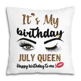 July Birthday Leopard Its My Birthday July Queen Gift For Womens Pillow | Mazezy