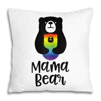 Lgbt Mom Mama Bear Mothers Gift Rainbow Gift For Womens Pillow