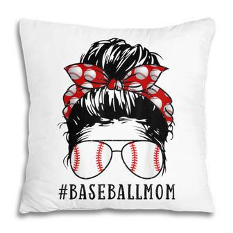Mom Life Softball Baseball Mom Mothers Day Messy Bun Womens Pillow | Mazezy