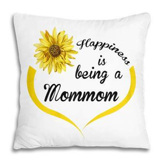 Mommom Gift Happiness Is Being A Mommom Gift For Womens Pillow