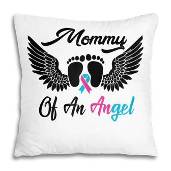 Mommy Of An Angel Miscarriage Infant Loss Gift Mom Gift For Womens Pillow | Mazezy