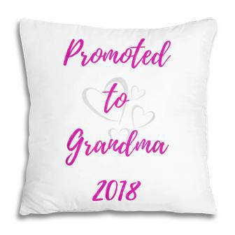 Promoted To Grandma 2018 New Grandma Gift Pillow | Mazezy