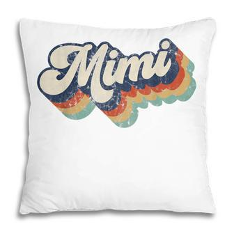 Retro Cute Mimi For Grandma Best Mimi Ever Mothers Day Pillow | Mazezy