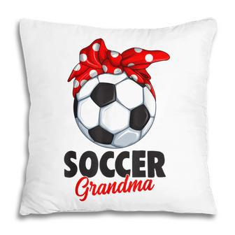 Soccer Grandma Women Pillow | Mazezy