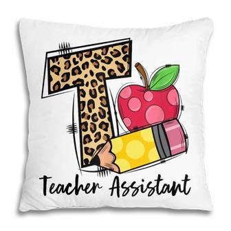 T Is For Teacher Assistant Leopard Apple Pencil Womens Pillow