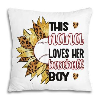 This Nana Loves Her Baseball Boy Baseball Nana Pillow | Mazezy