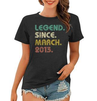 10 Years Old Gifts Legend Since March 2013 10Th Birthday Women T-shirt - Seseable