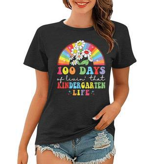 100 Days Of Livin That Kindergarten Hippie Rainbow Teacher Women T-shirt - Thegiftio UK
