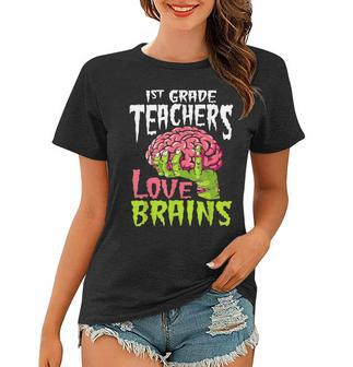 1St Grade Teachers Love Brains Zombie Teacher Halloween Women T-shirt - Thegiftio UK