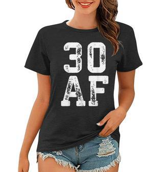 30 Af 30Th Birthday Gift Shirt Women T-shirt | Mazezy
